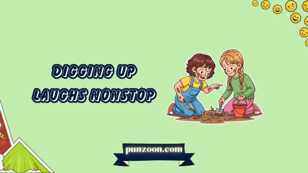 Digging puns one-liners