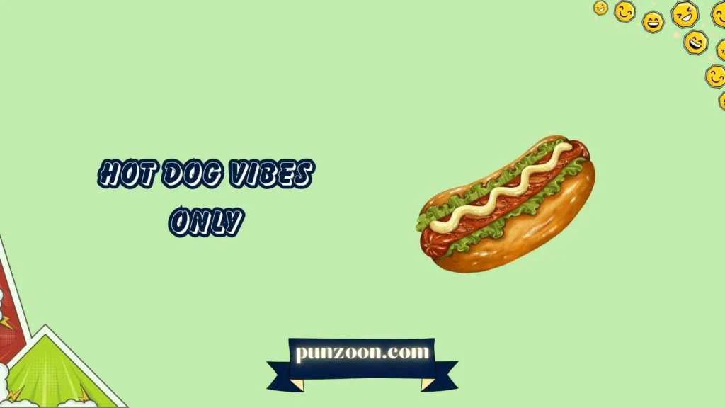 Hot Dog Puns Captions