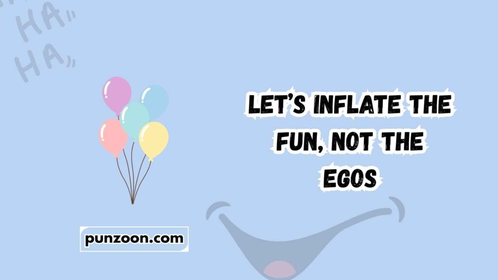 Funny Balloon Puns One Liners
