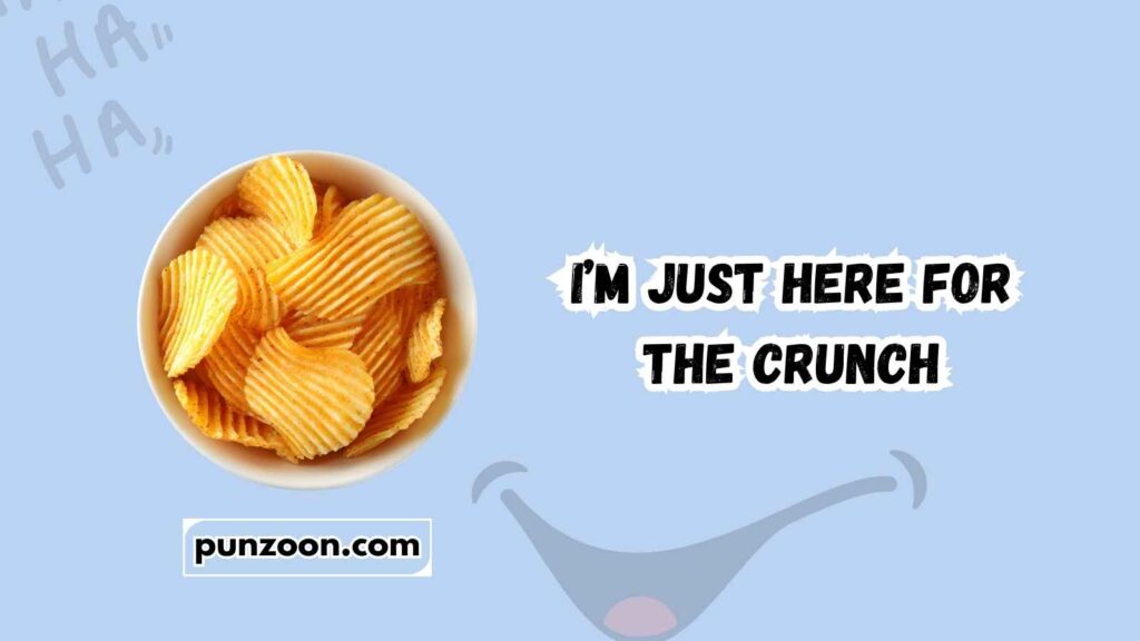 Funny Chip Puns Captions