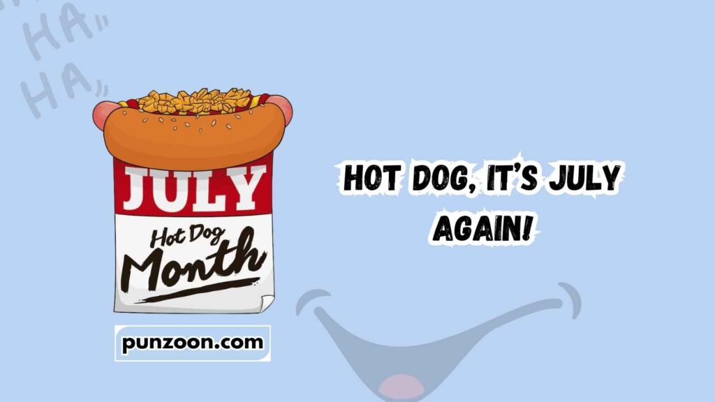 Funny July Puns Captions