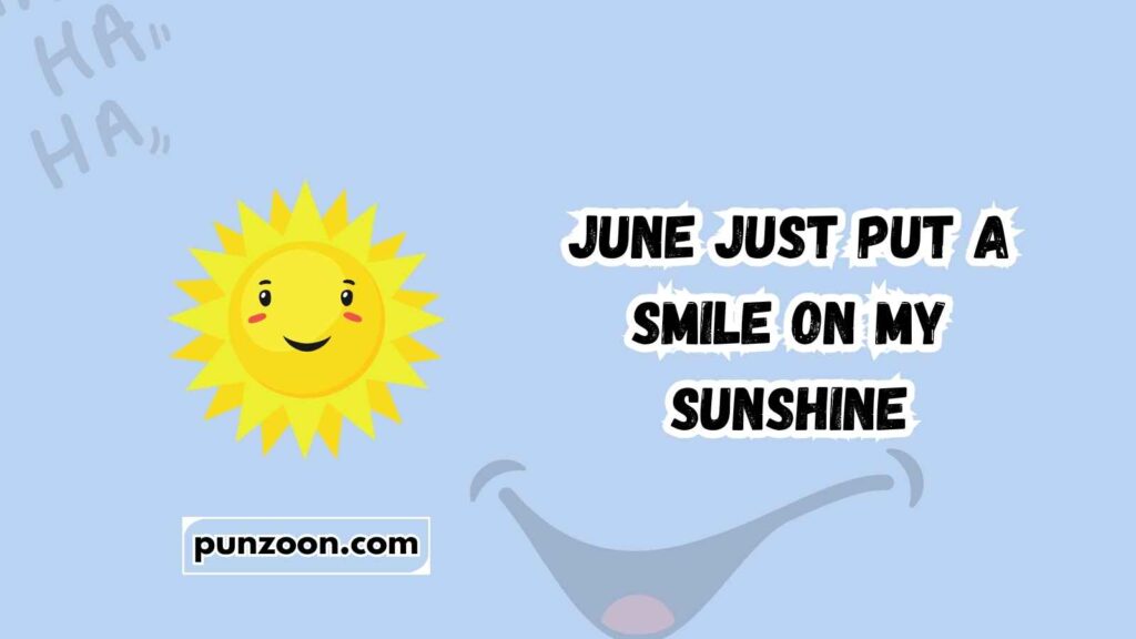 Funny June Captions