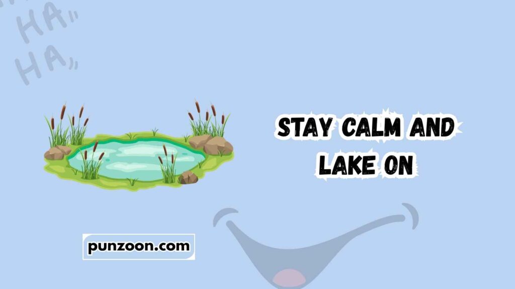 Funny Lake Puns Captions