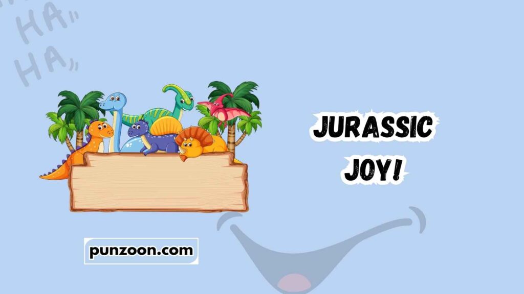 Short Funny Dinosaur Birthday Puns