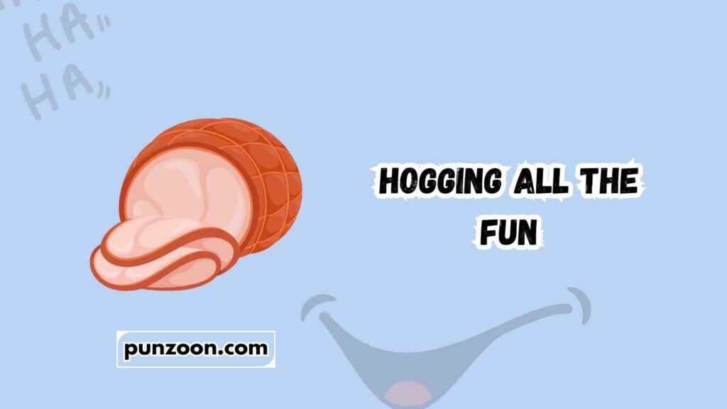 Short Funny Ham Puns