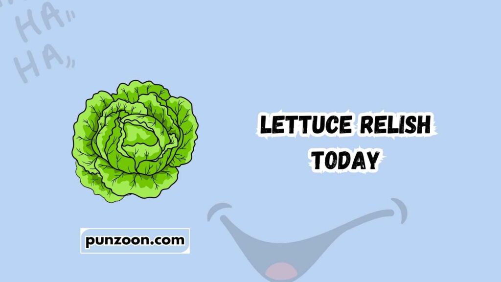 Short Funny Lettuce Puns