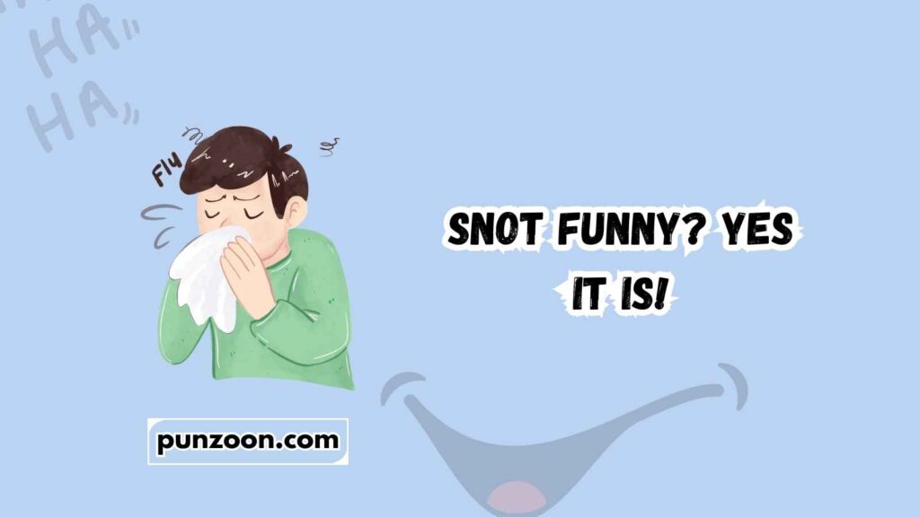 Short Funny Nose Puns