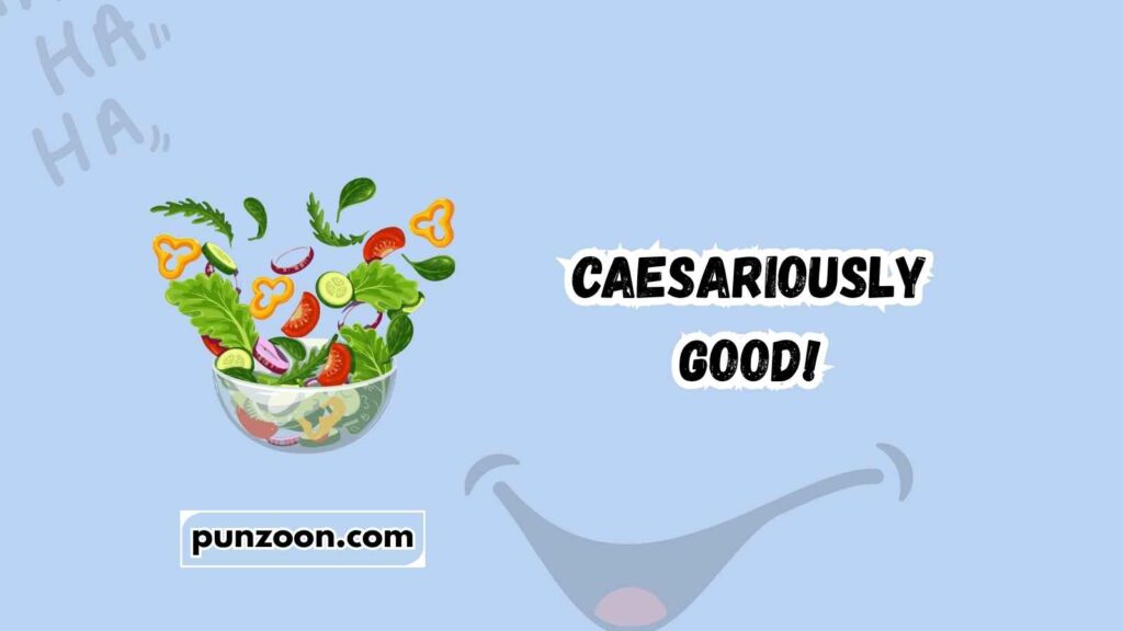 Short Funny Salad Puns