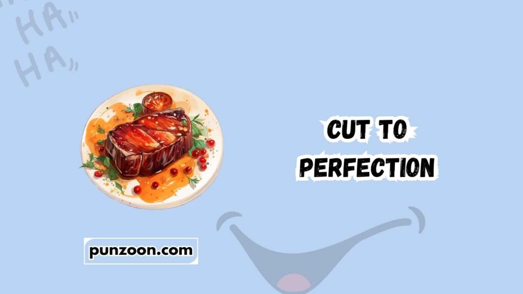 Short Funny Steak Puns