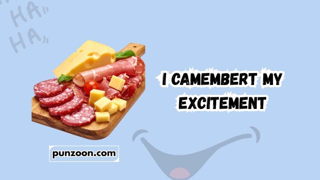 Funny Charcuterie Puns Captions