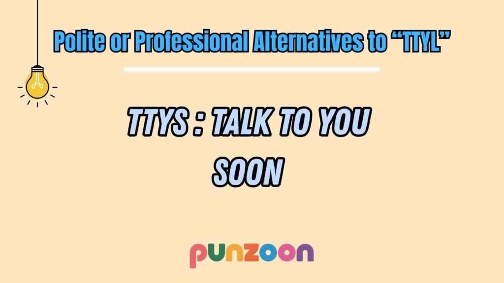 Polite or Professional Alternatives to “TTYL”