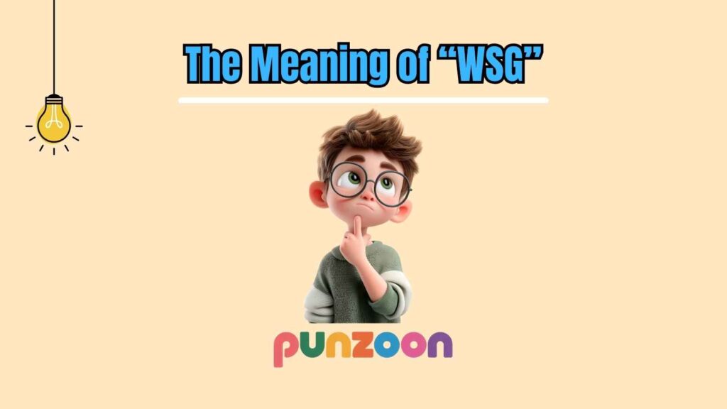 The Meaning of “WSG”