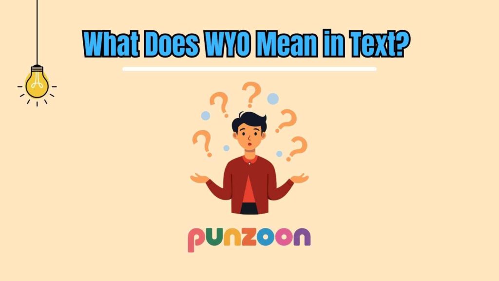 What Does WYO Mean in Text