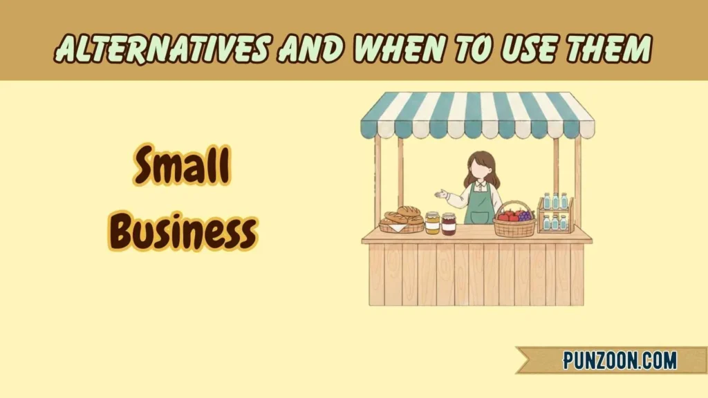 Alternatives and When to Use Them