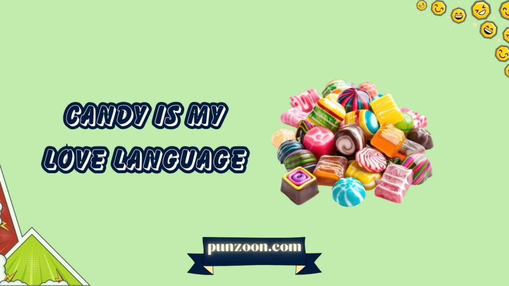 Funny Candy Puns Captions