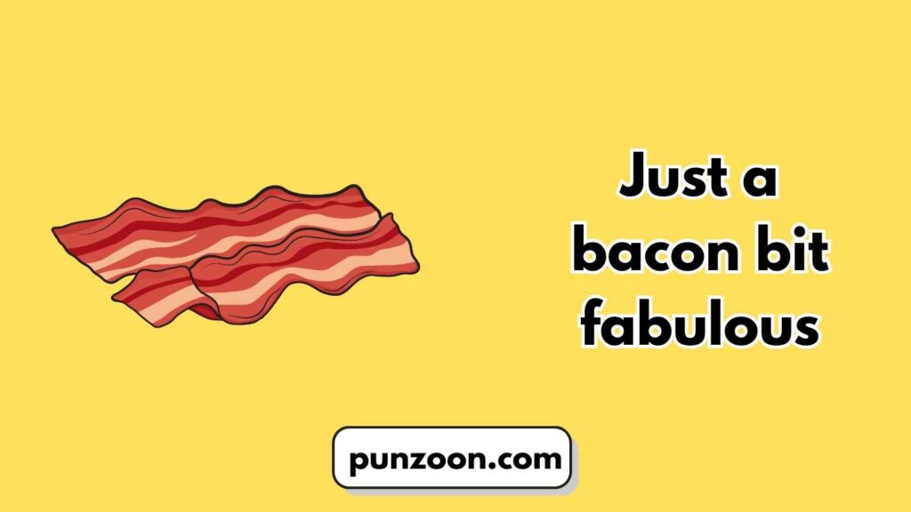 Bacon Puns