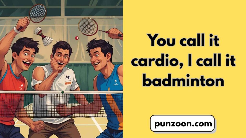 Badminton Puns
