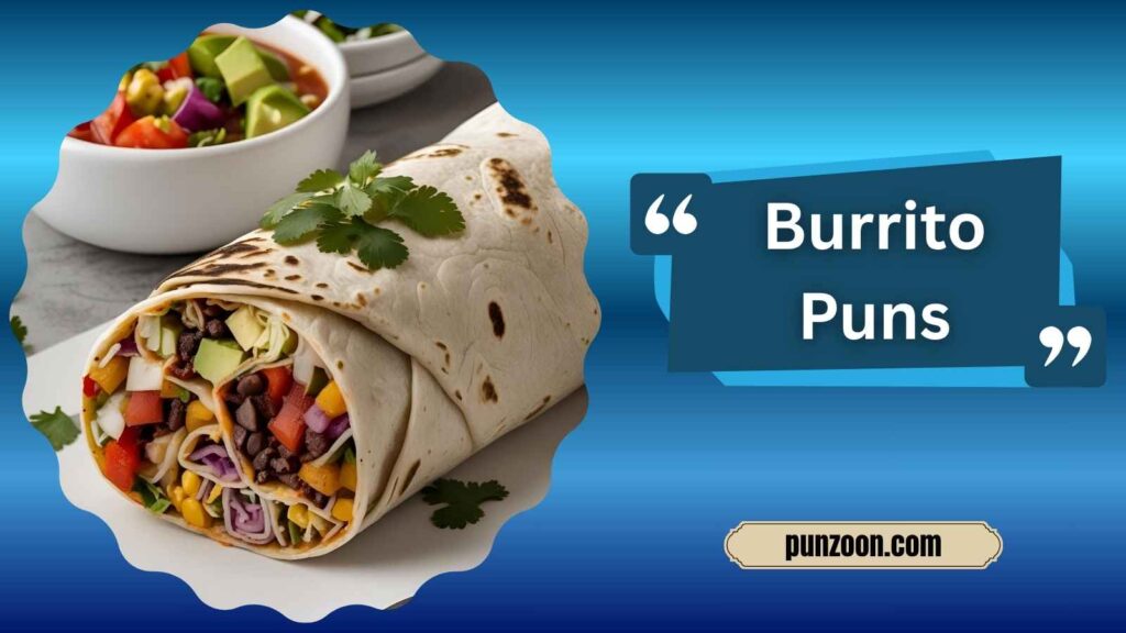 Burrito Puns