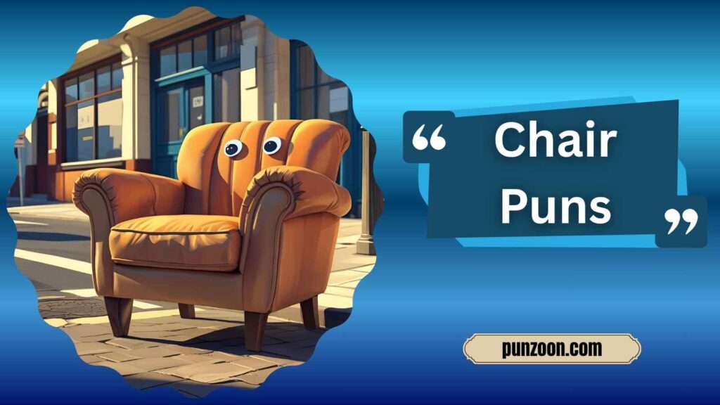 Chair Puns
