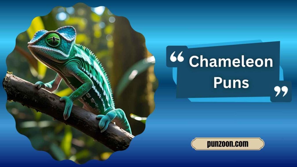 Chameleon Puns