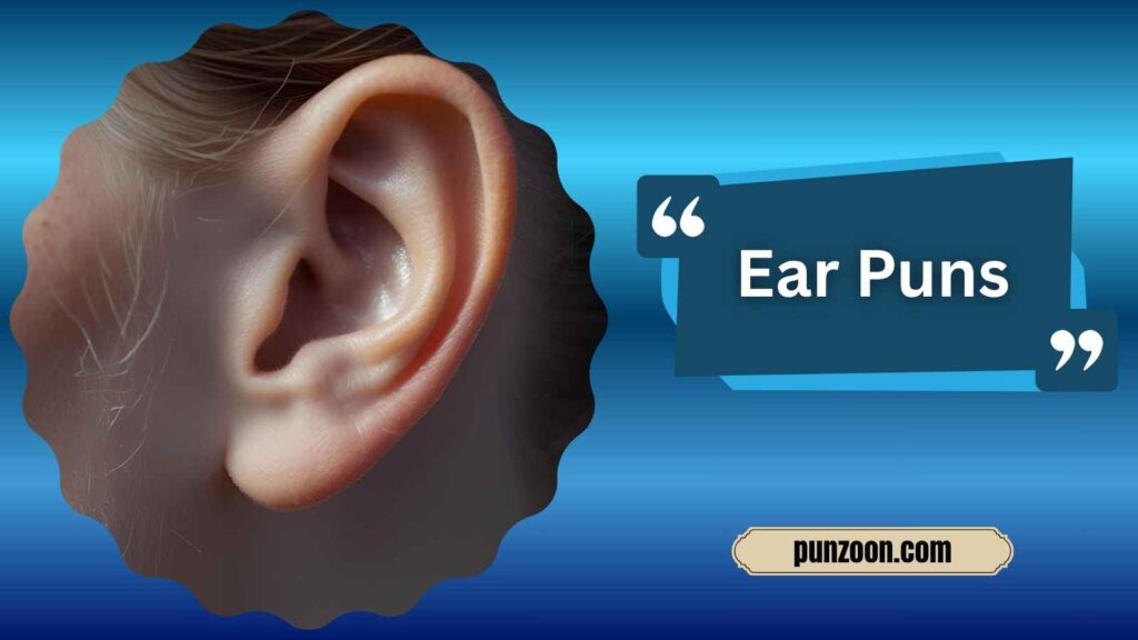Ear Puns