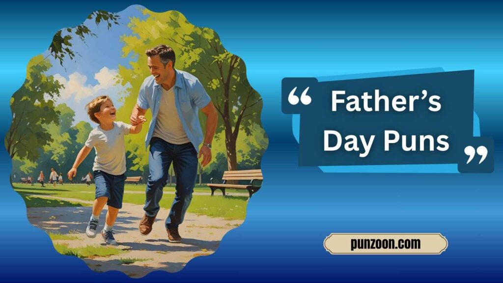 Father’s Day Puns