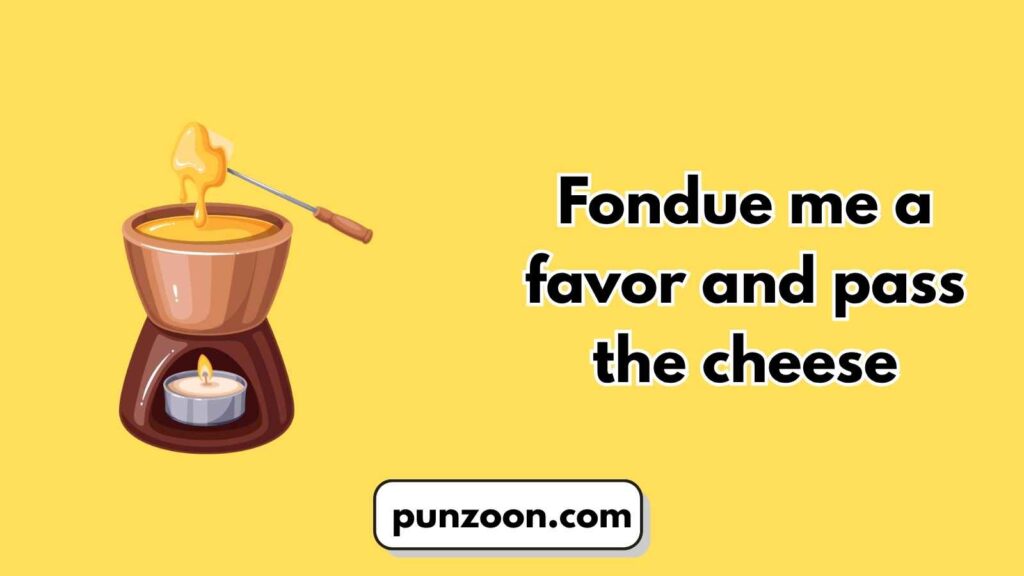 fondue puns