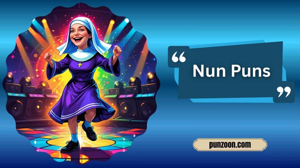 Nun Puns