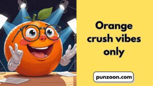 Orange Puns