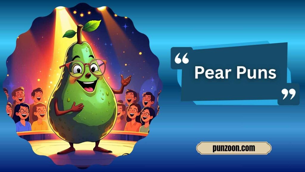 Pear Puns