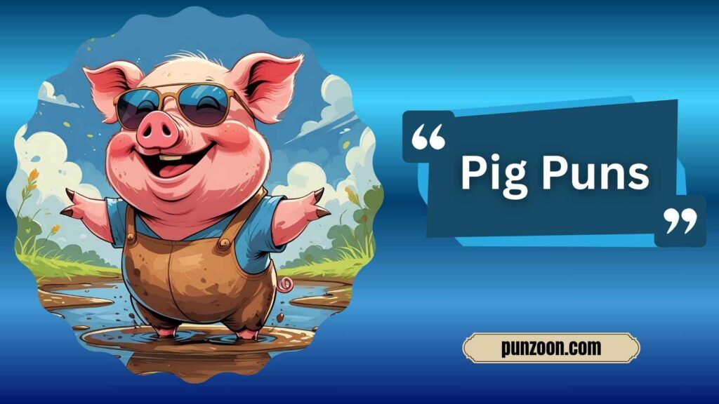 Pig Puns
