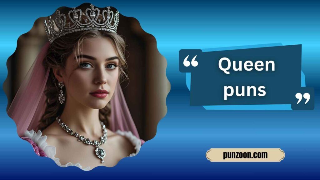 Queen puns