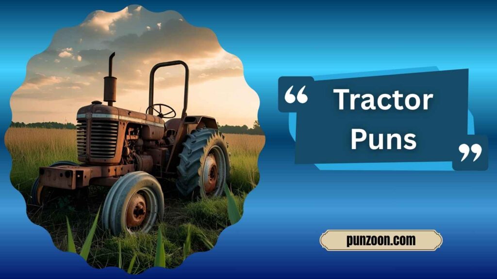 Tractor Puns