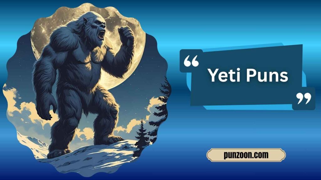 Yeti Puns