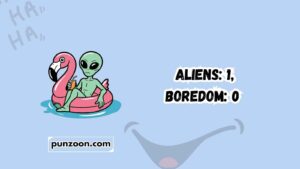 alien puns