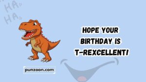dinosaur birthday puns