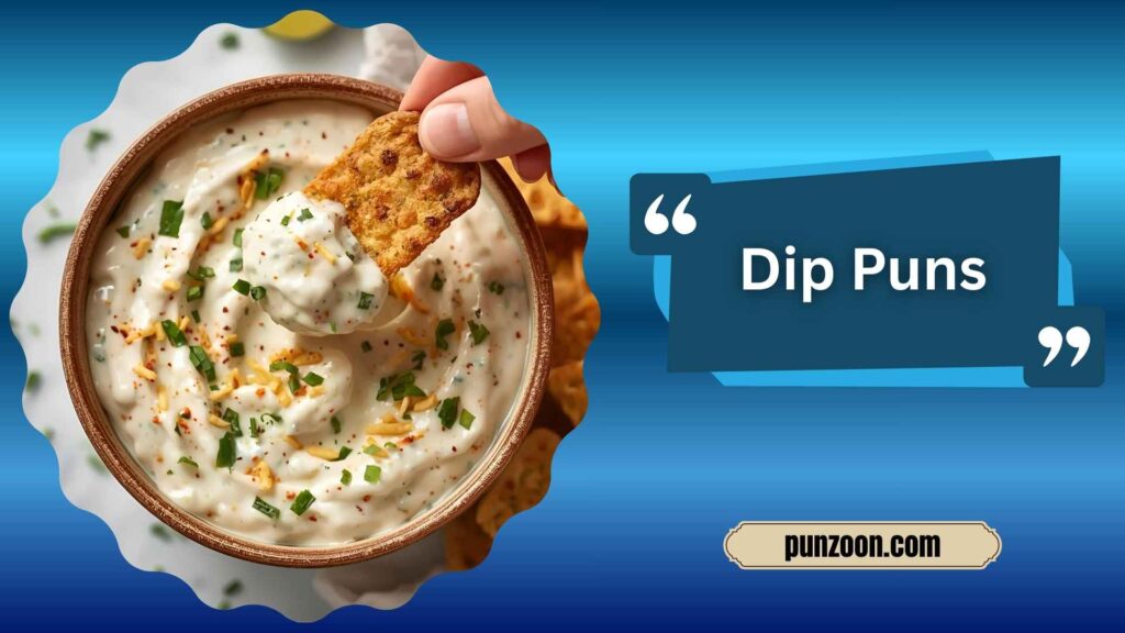 dip puns