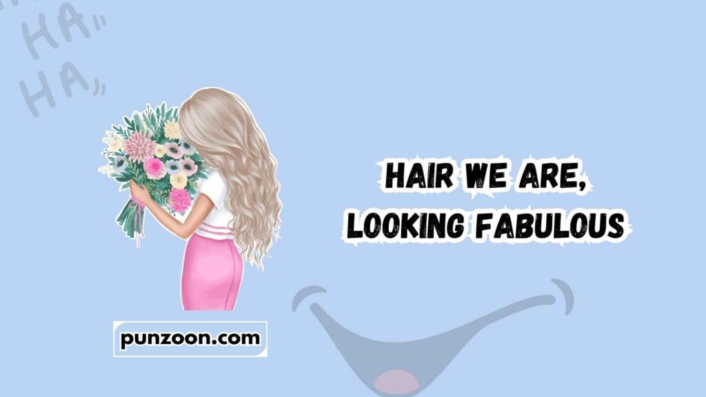 Hair puns