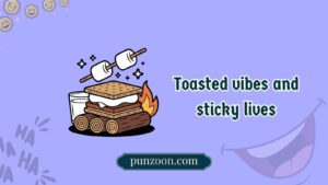 smores puns