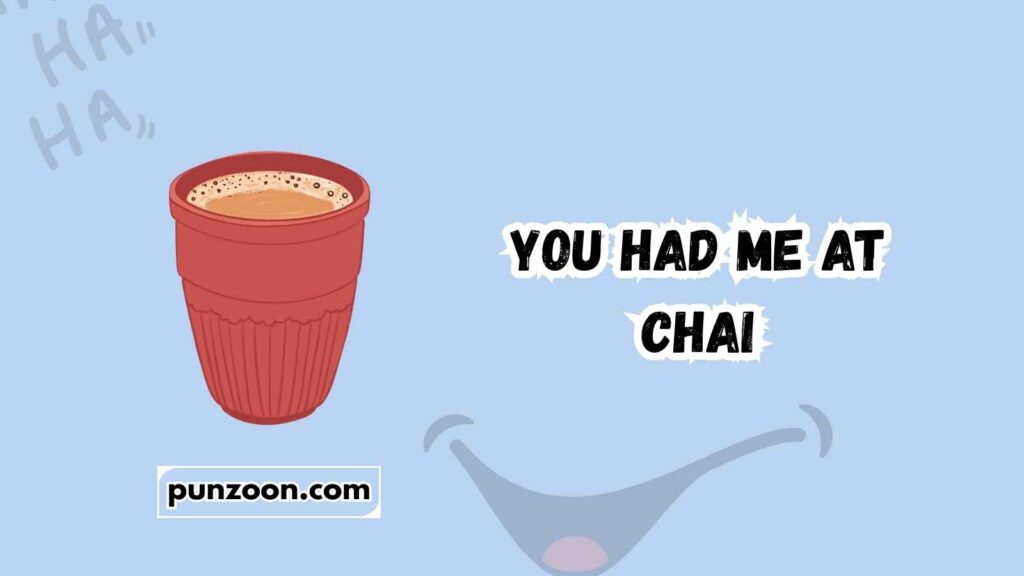 chai puns