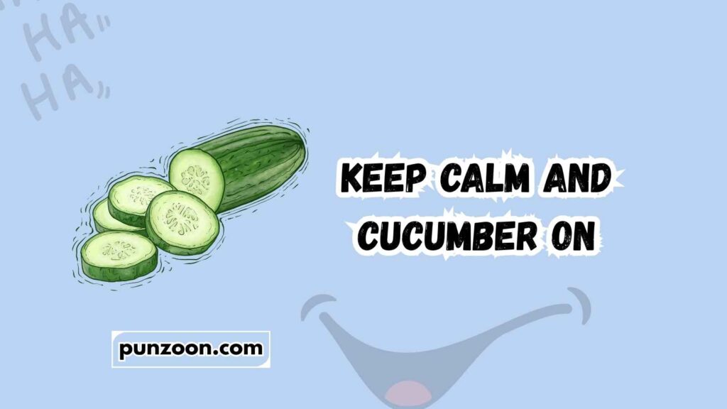 cucumber puns