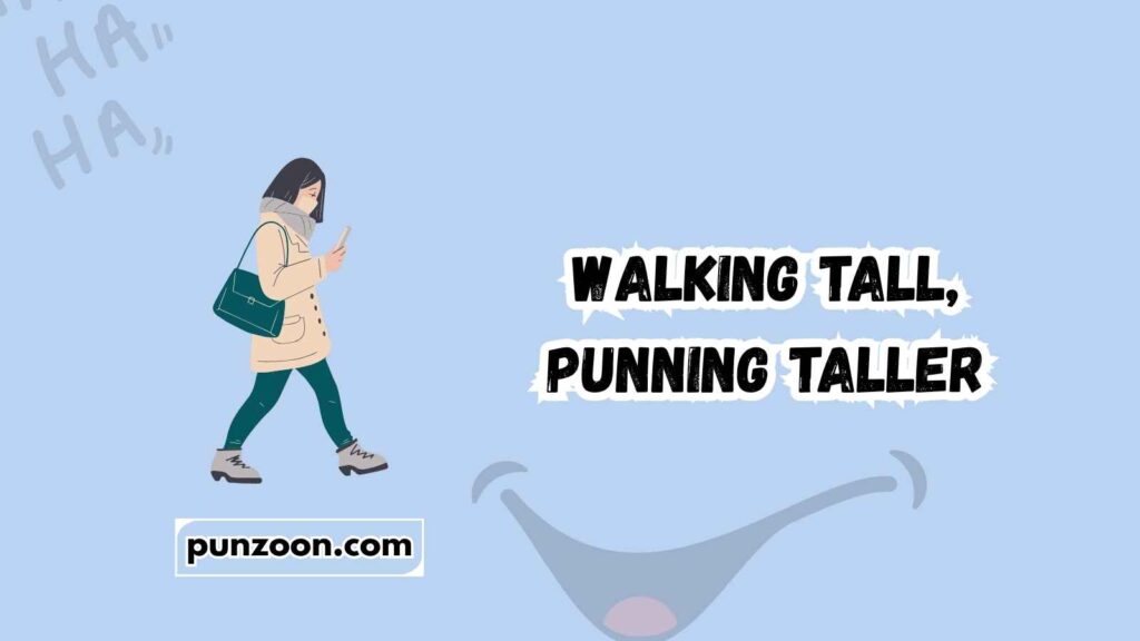 walking puns