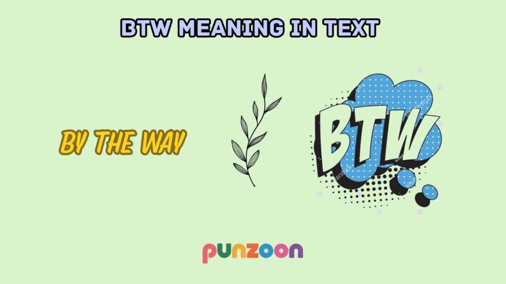 BTW MEANING IN TEXT