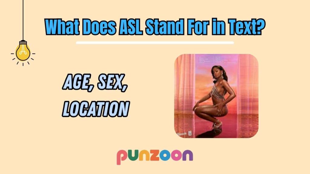 What Does ASL Stand For in Text?