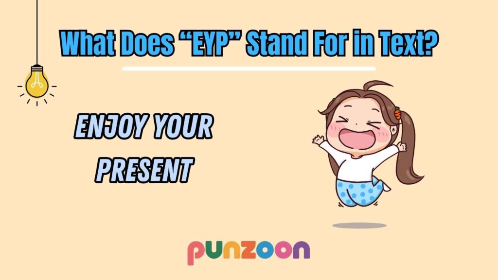 What Does “EYP” Stand For in Text?