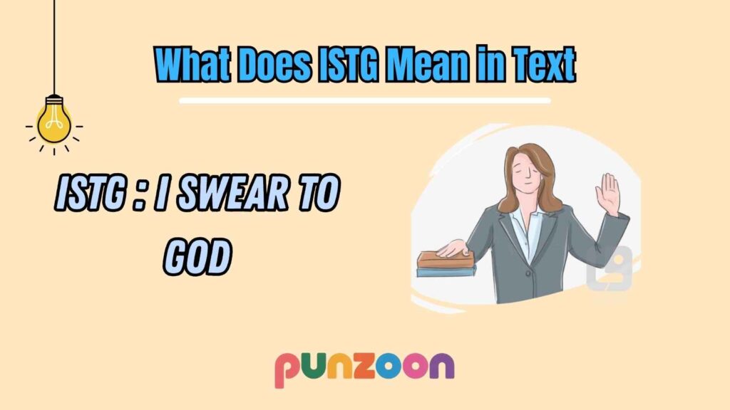 What Does ISTG Mean in Text