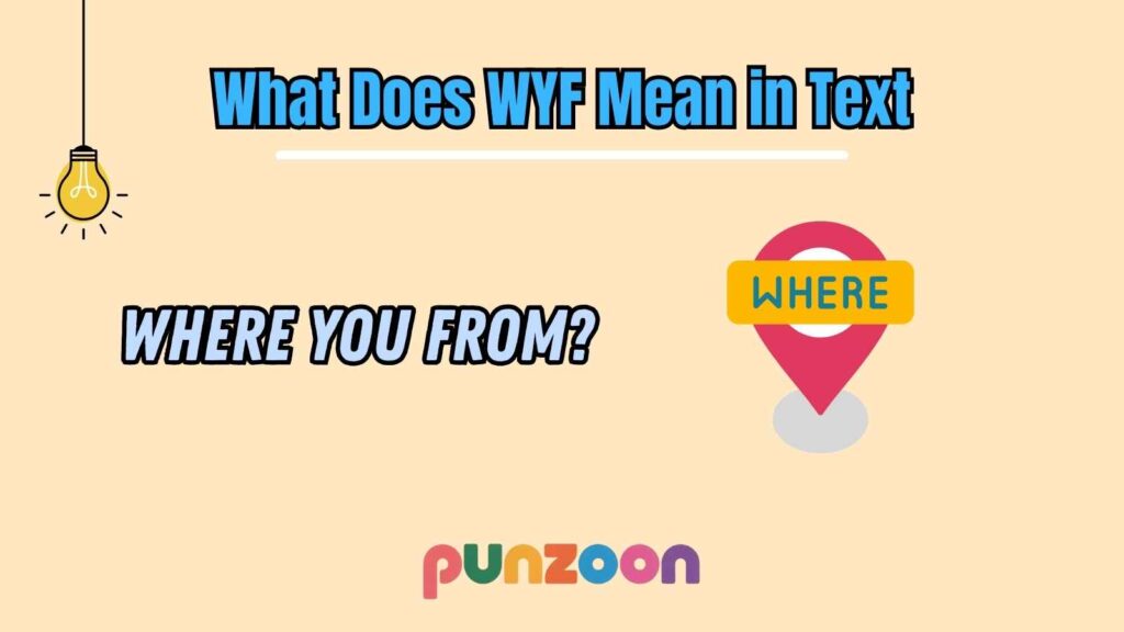 What Does WYF Mean in Text