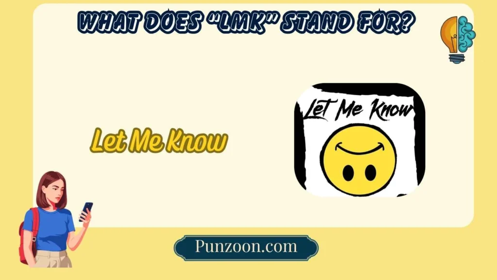 What Does “LMK” Stand For?