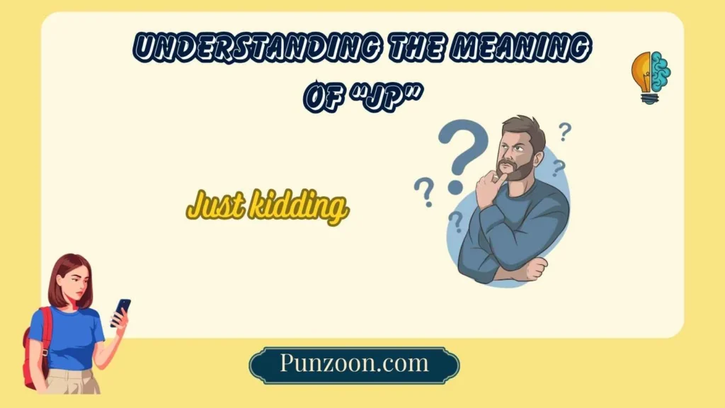 Understanding the Meaning of “JP”