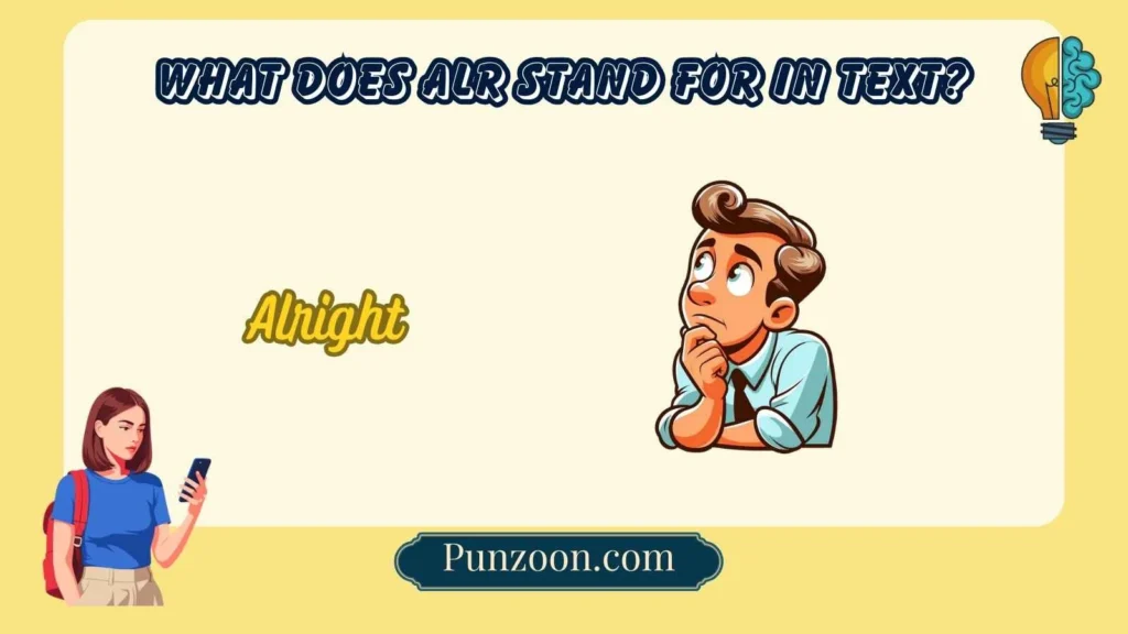 What Does ALR Stand For in Text?